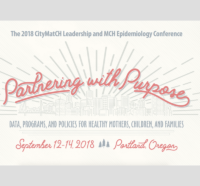 2018 CityMatCH Leadership and MCH Epidemiology Conference